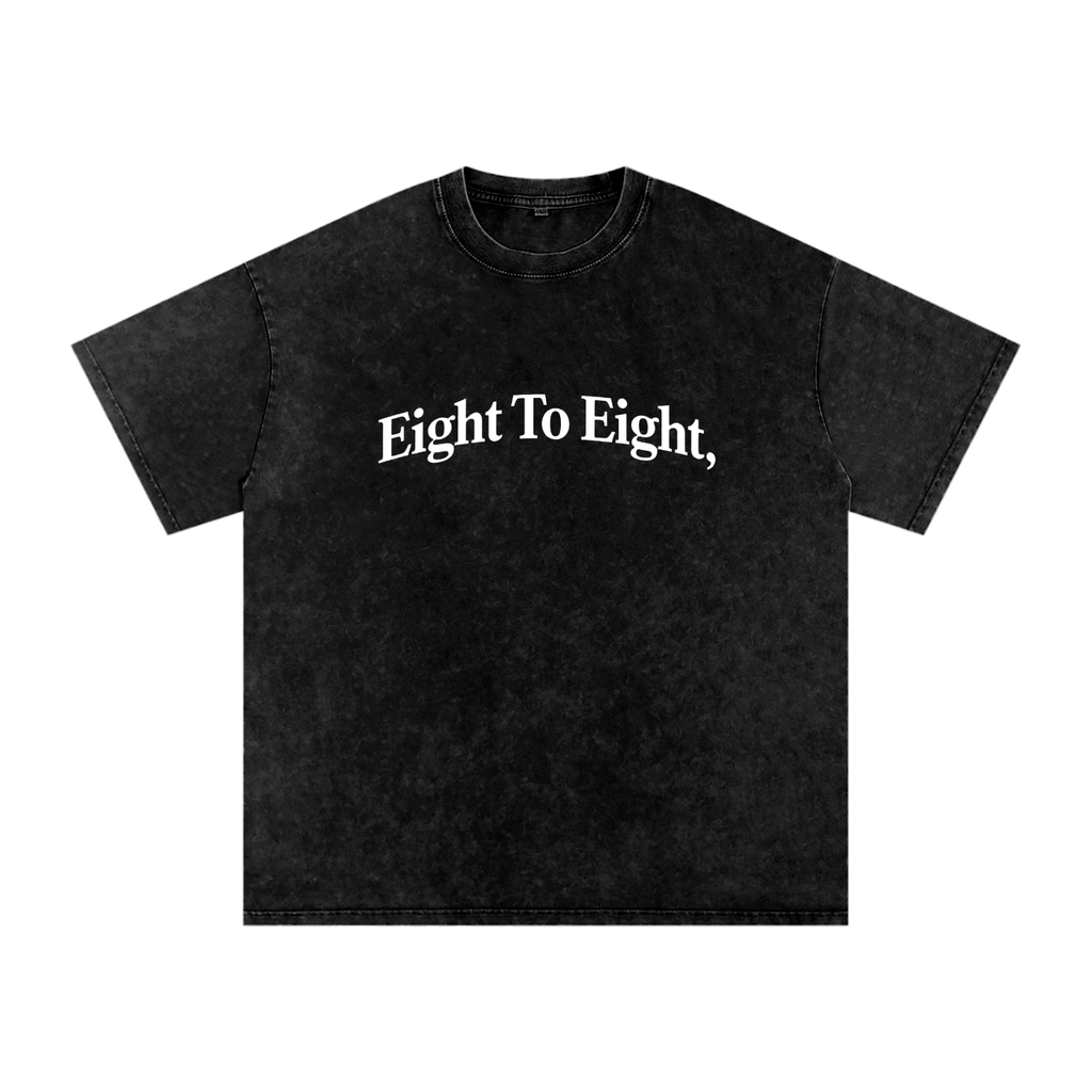 Eight to Eight T-Shirt